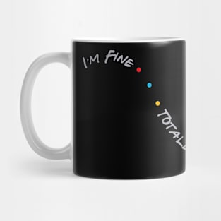 I'm Fine Mug